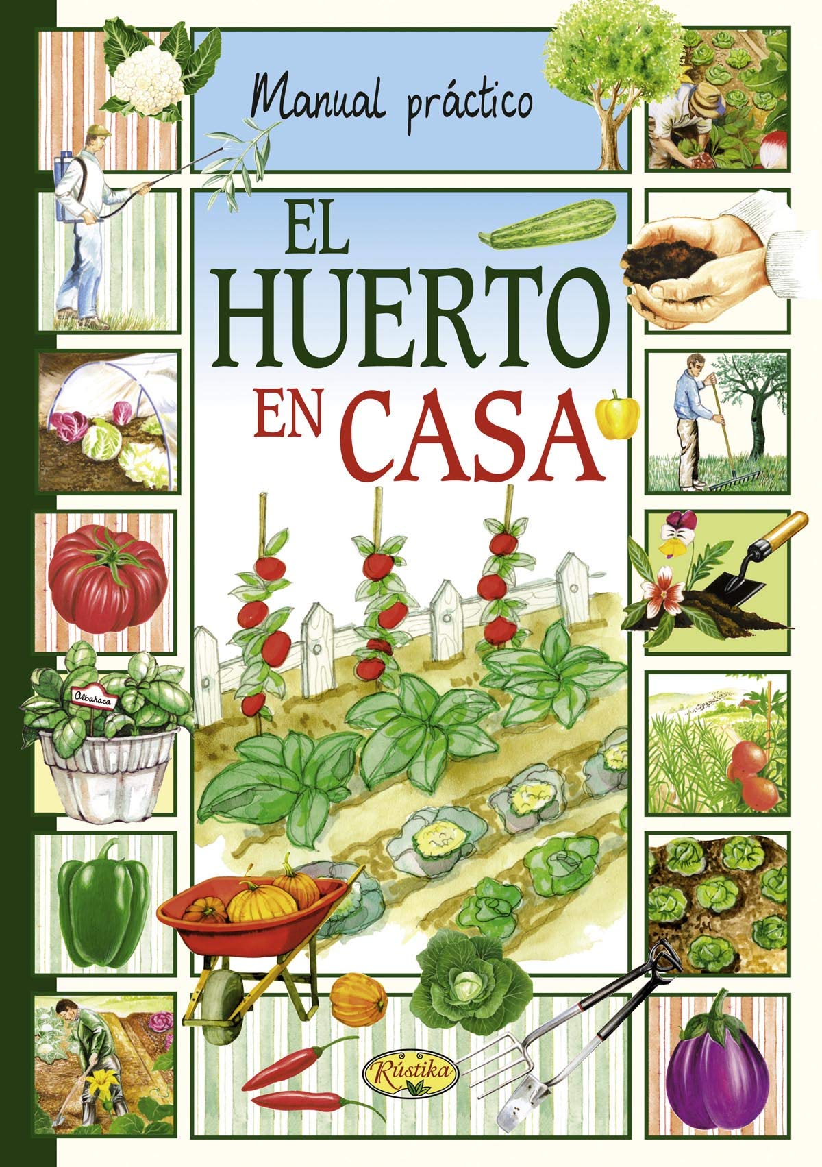 El huerto en casa (Manual práctico) Hobbies & Crafts