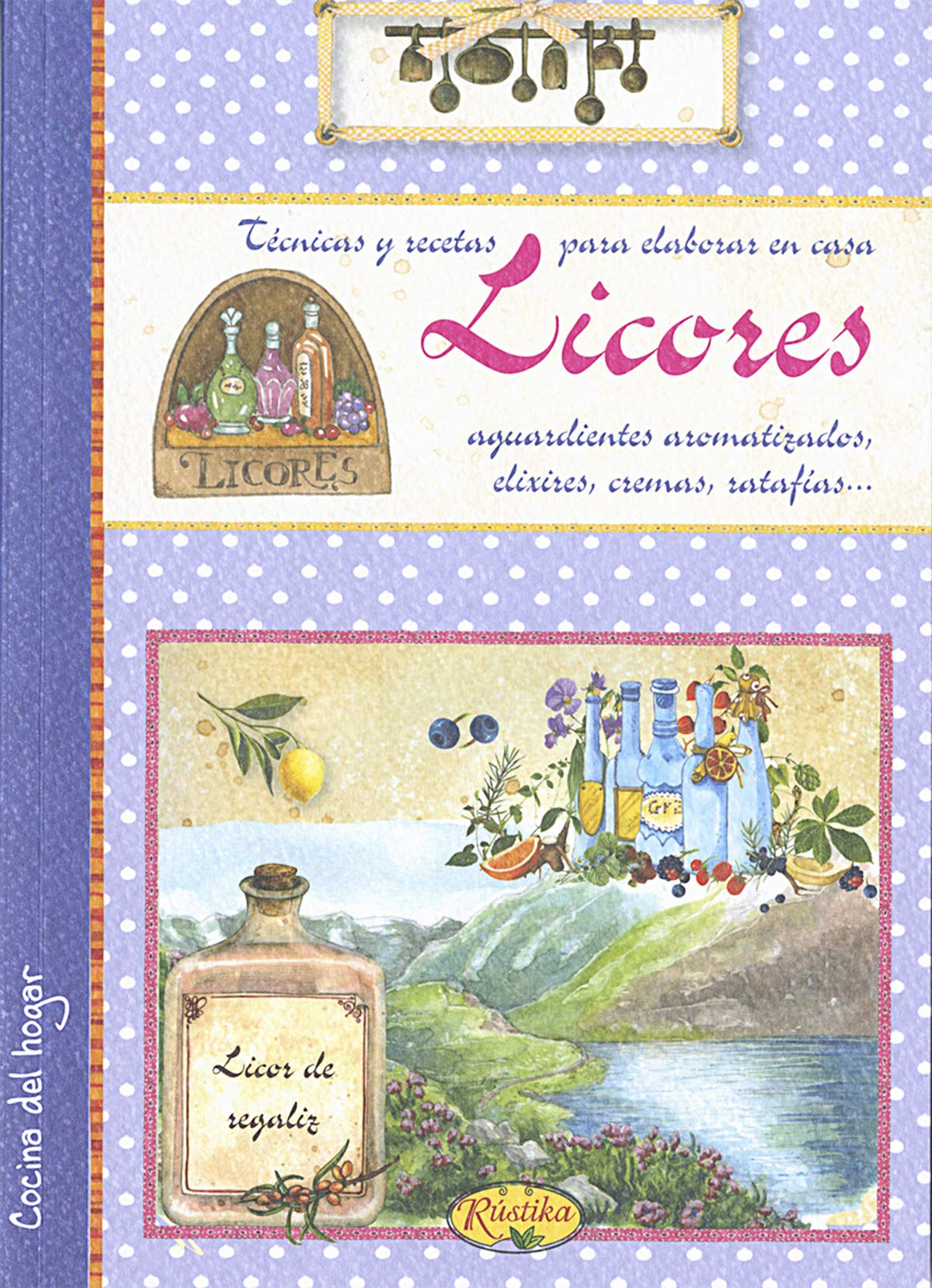 Licores. Técnicas y recetas para elaborar en casa aguardientes aromatizados, elixires, cremas... cd