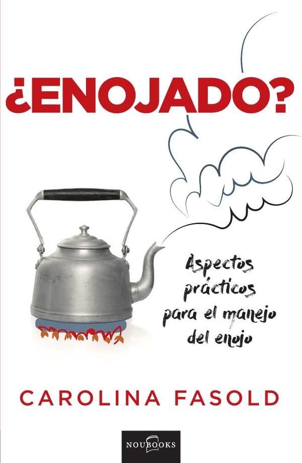 ¿Enojado?: Aspectos prácticos para el manejo del enojo Religion & Esotericism