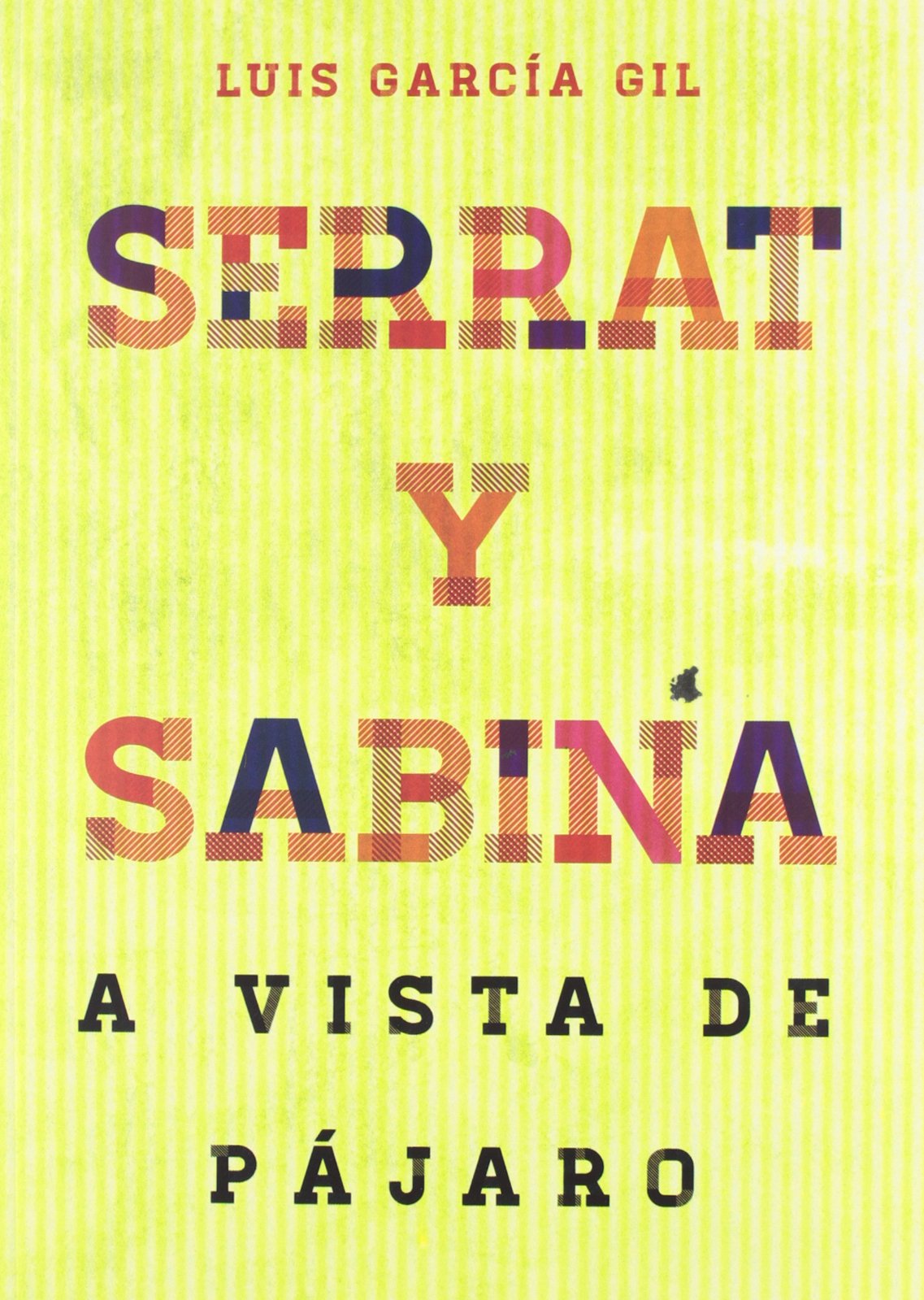 Serrat & Sabina: A vista de pájaro book