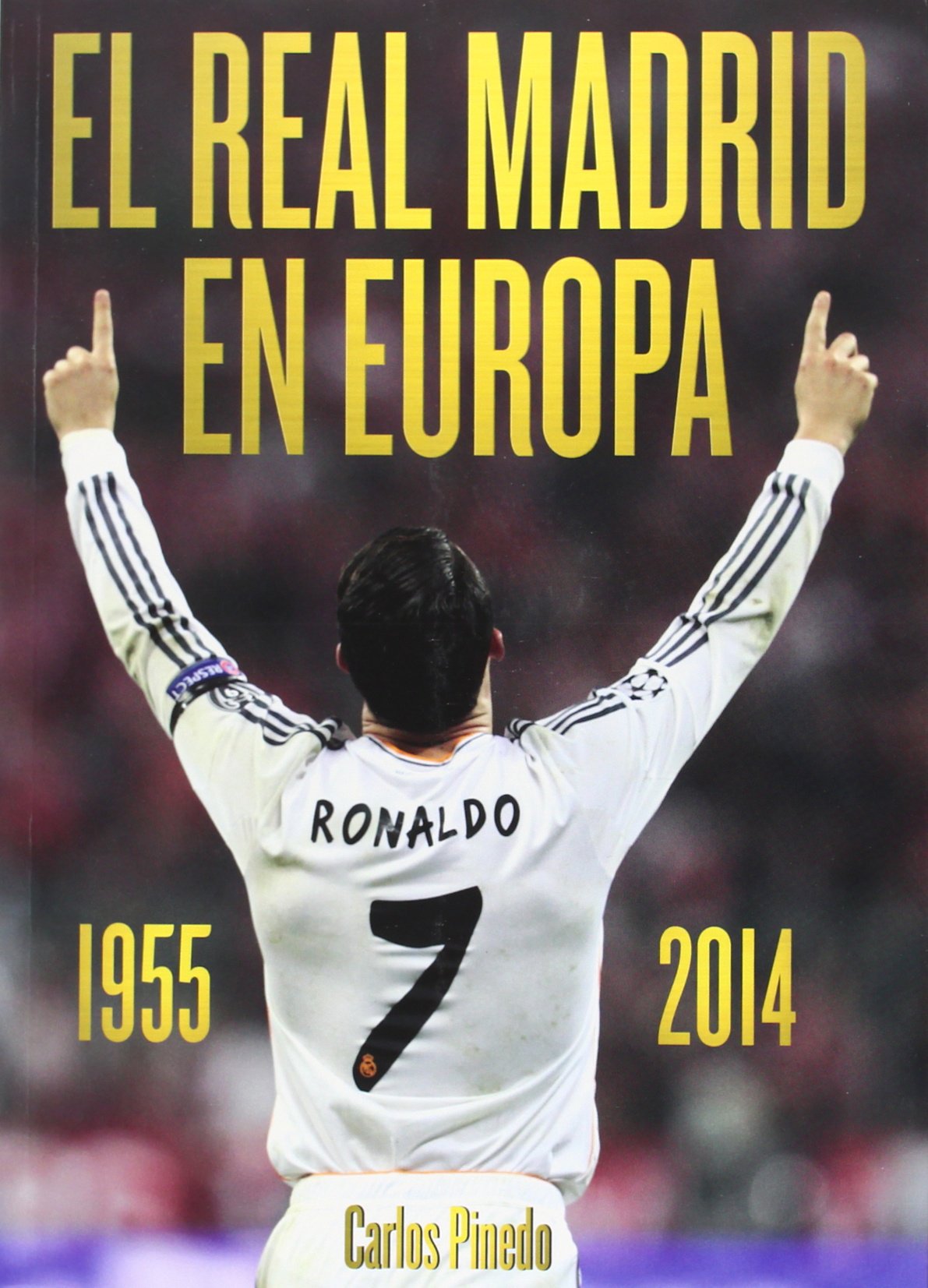 El Real Madrid en Europa, 1955-2014 book