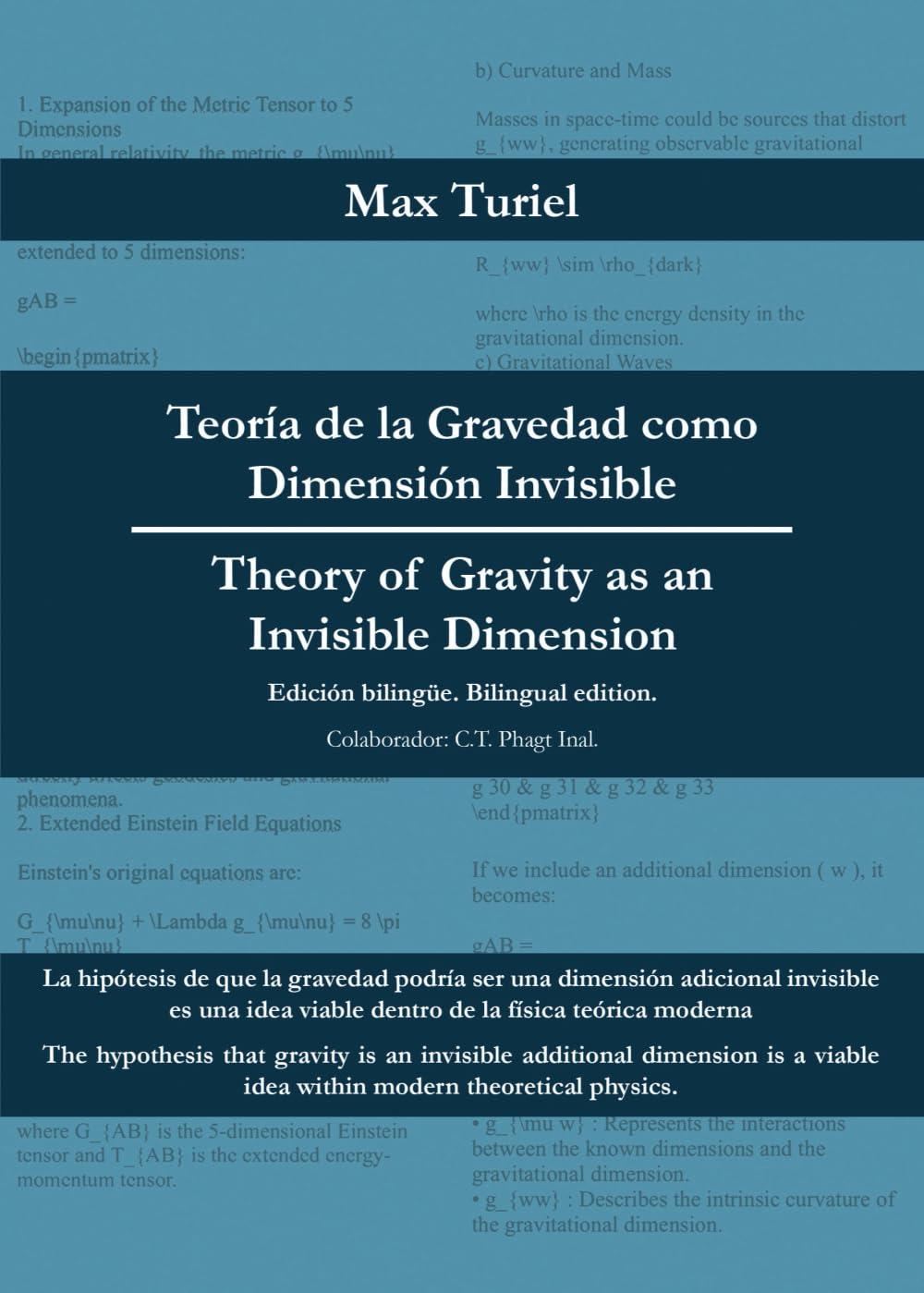 Teoría de la Gravedad como Dimensión Invisible - Theory of Gravity as an Invisible Dimension: Edición bilingüe - Bilingual edition Natural Sciences