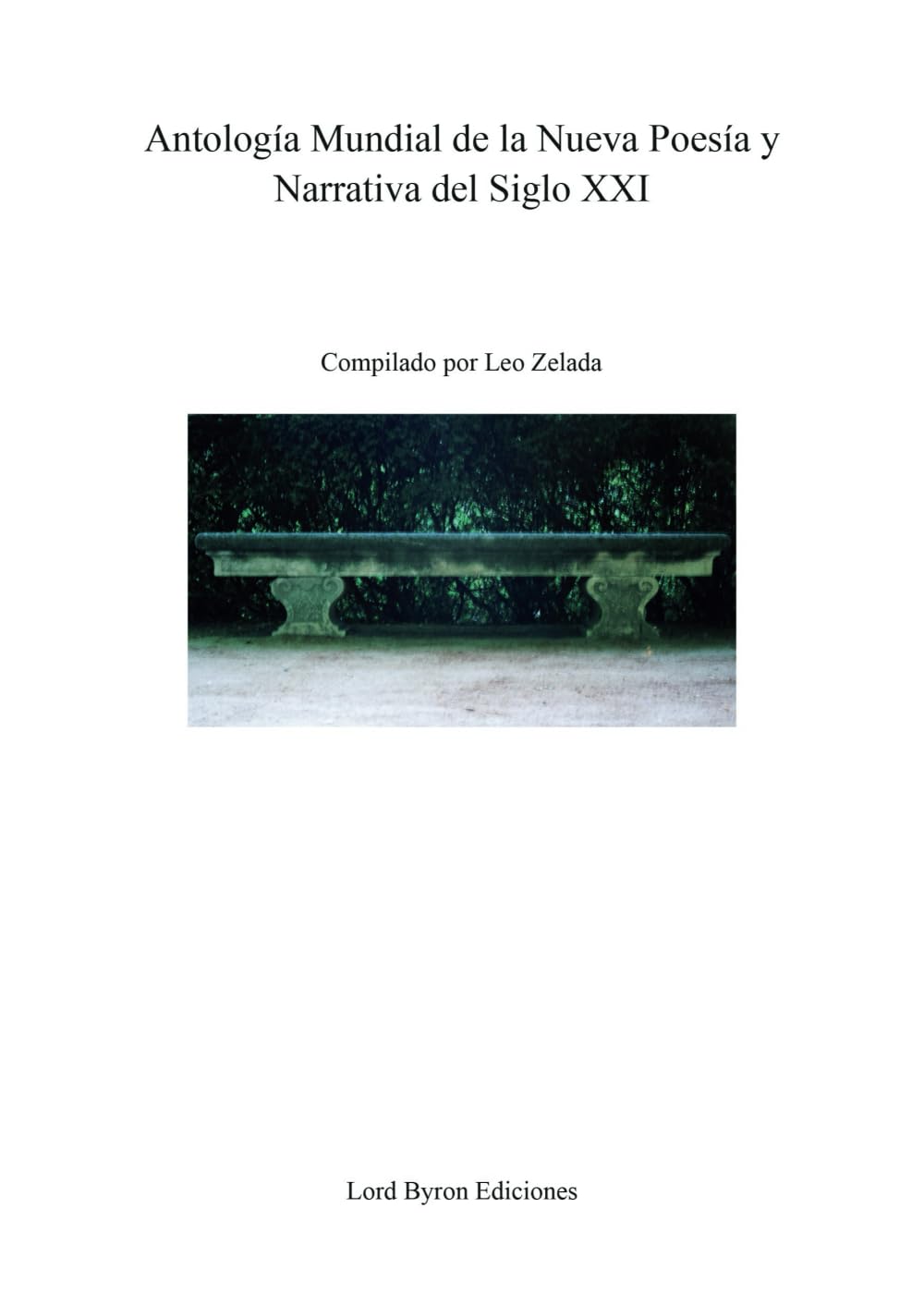 Antología Mundial de la Nueva Poesía y Narrativa del Siglo XXI Contemporary literature Books