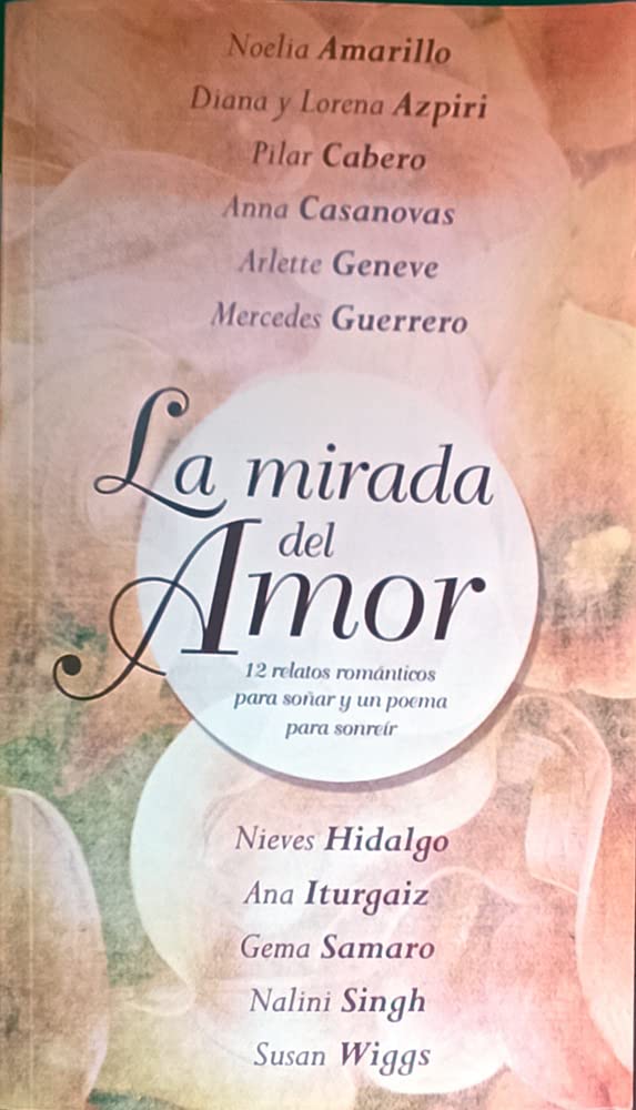 MIRADA DEL AMOR - LA. 12 RELATOS ROMANTICOS PARA SOÑAR Y UN POEMA PARA SONREIR book