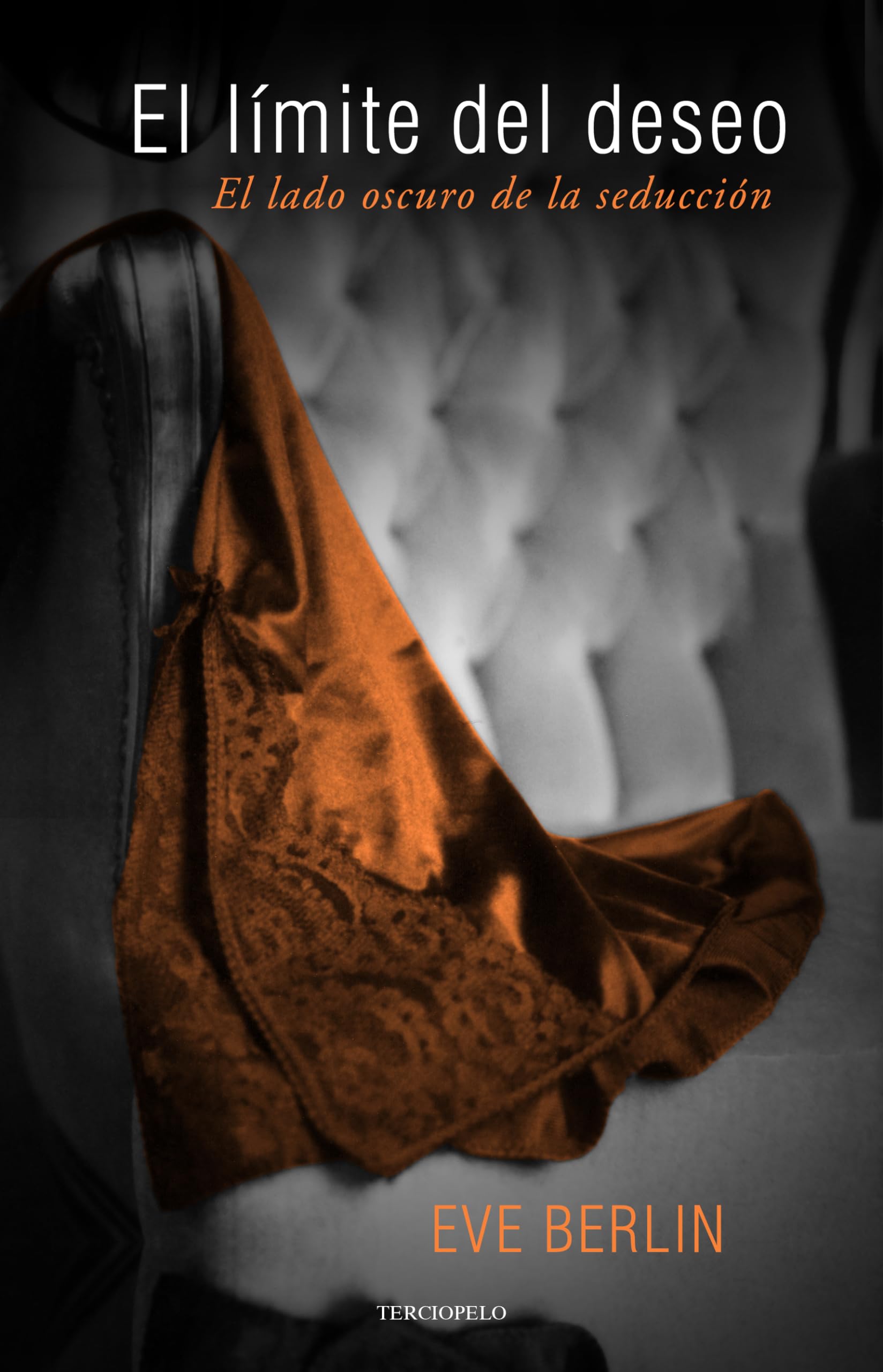 El límite del deseo / Desire's Edge book