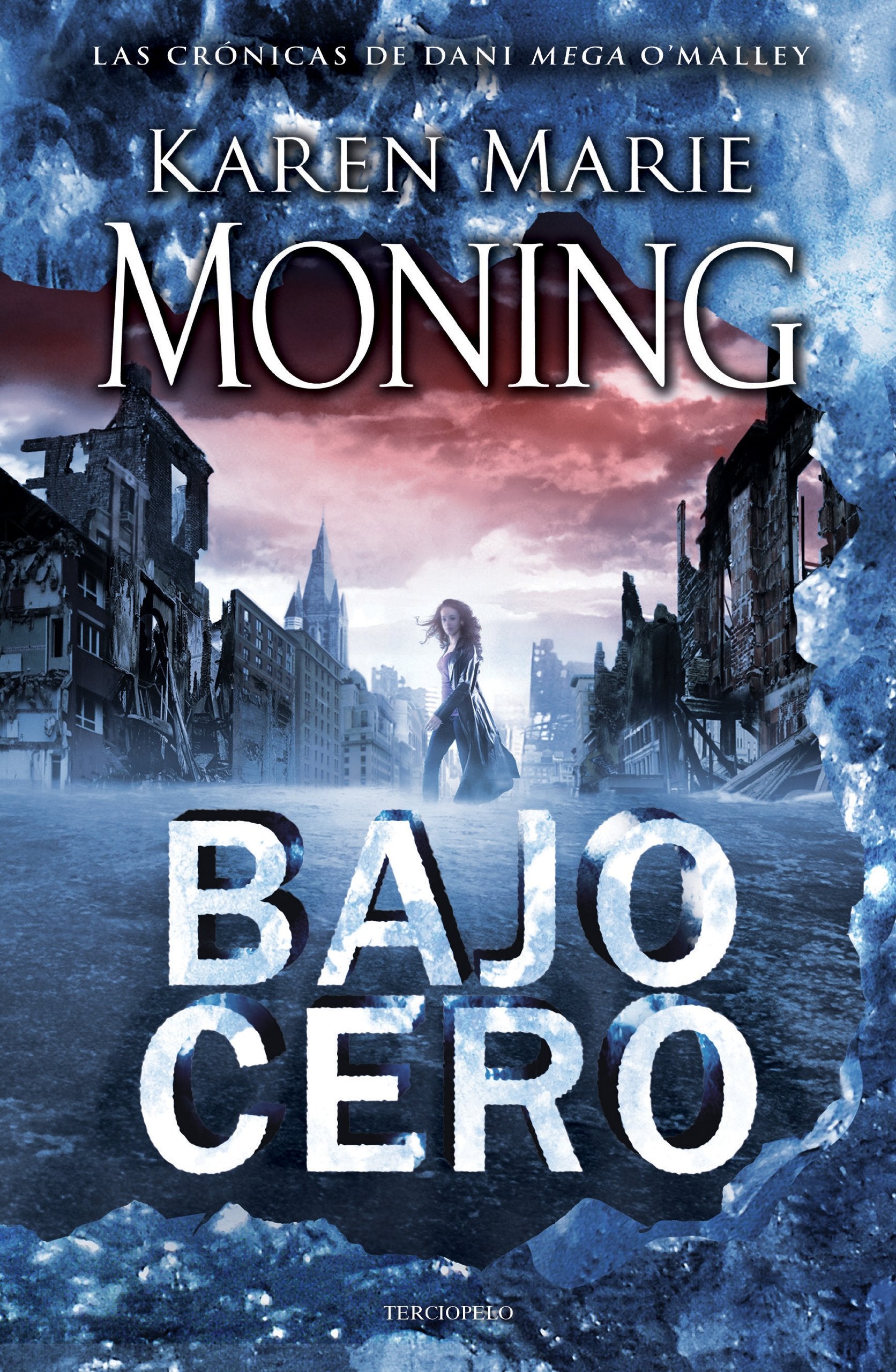 Bajo cero (Terciopelo, Band 6) Contemporary literature