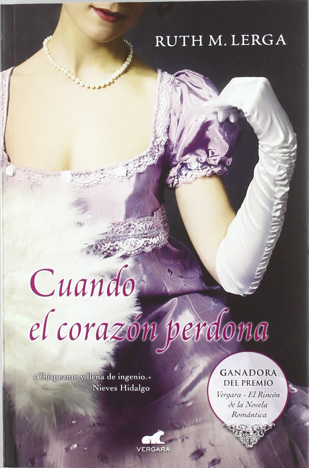 Cuando el corazón perdona (Premio Vergara - El Rincón de la Novela Romántica 2011) book
