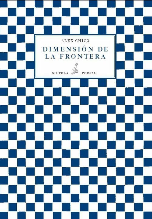Dimensión de la frontera (Colección Siltolá Poesía, Band 20) Books