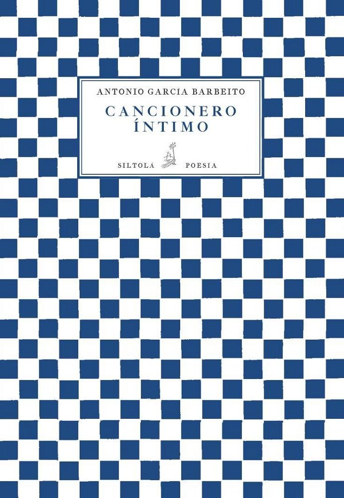 Cancionero íntimo (Colección Siltolá Poesía, Band 23) Books