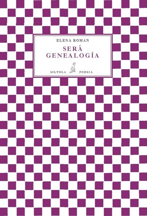 Será genealogía (Colección Siltolá Poesía, Band 28) Books