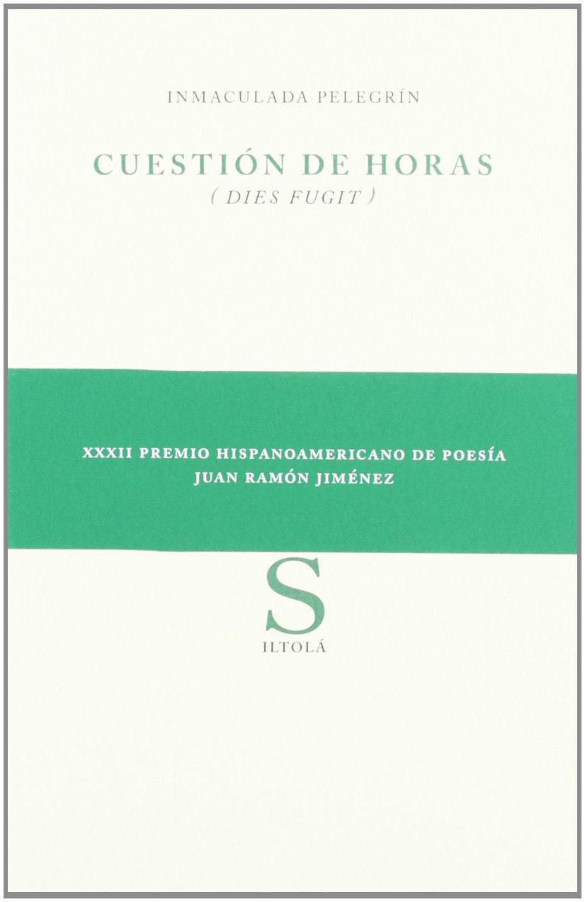 Cuestión de horas (dies fugit) Poetry