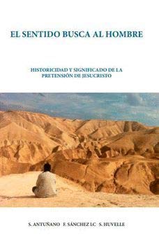 El sentido busca al hombre (Instituto John Henry Newman) Books
