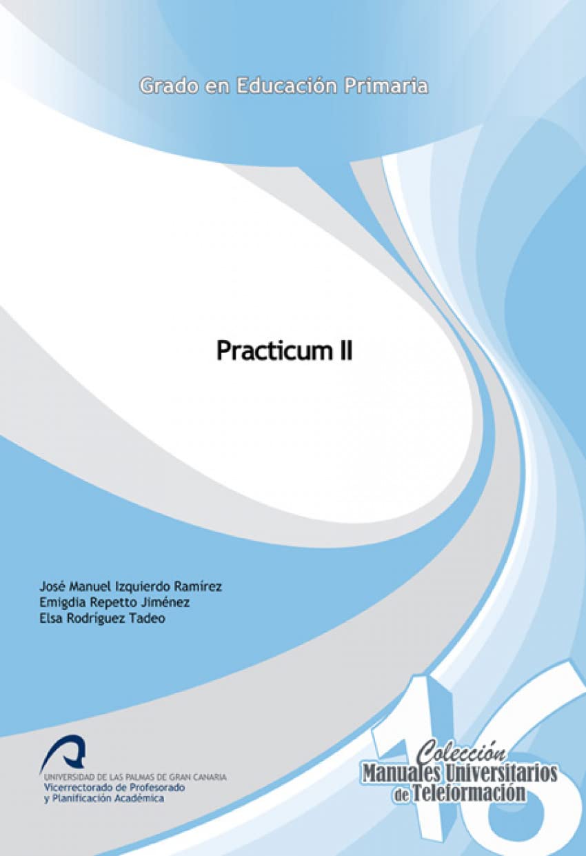 Practicum II (Manuales Universitarios de Teleformación: Grado en Educación Primaria, Band 16) Contemporary literature
