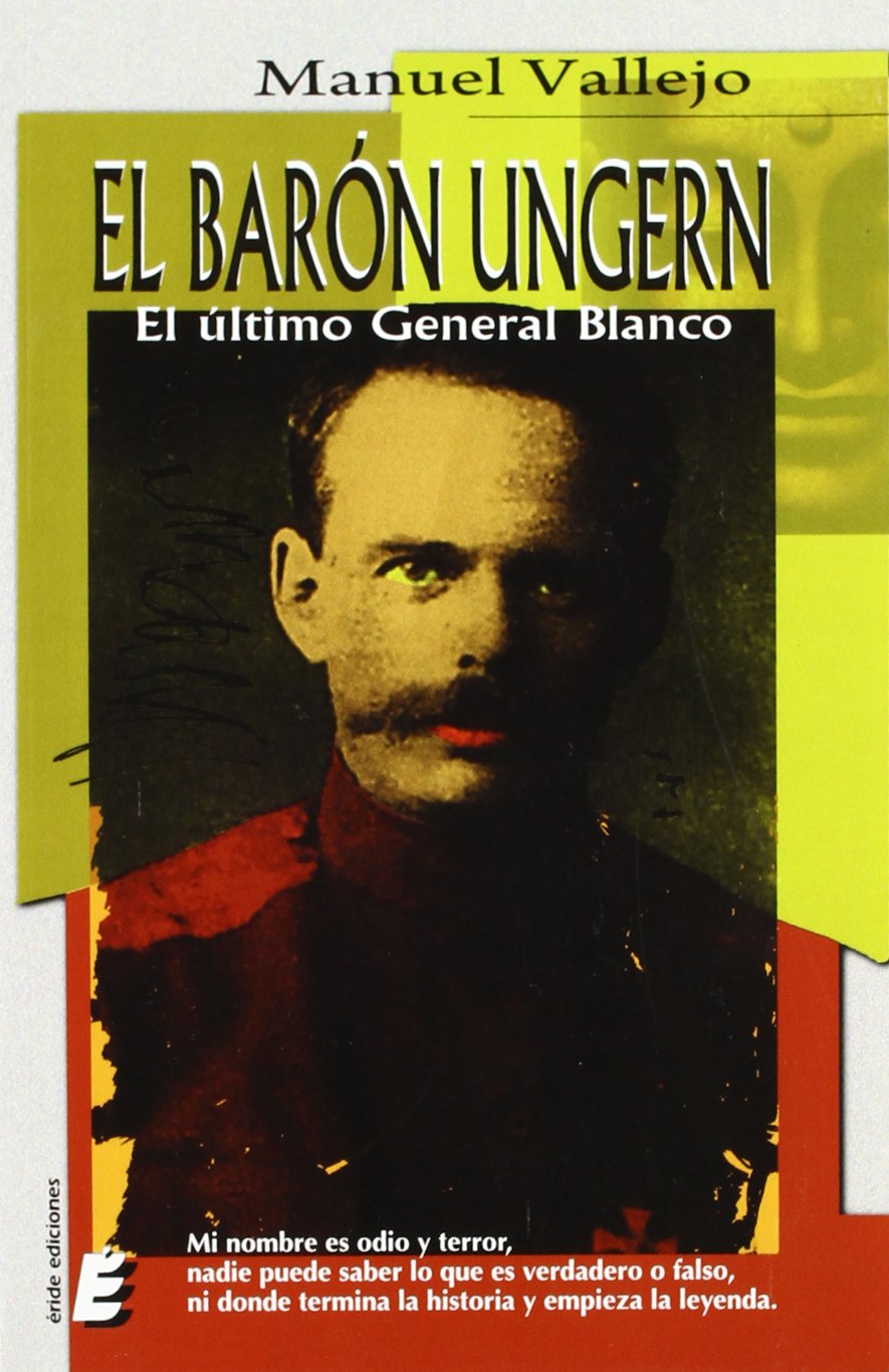 El barón Ungern : el último general blanco Learning & Reference