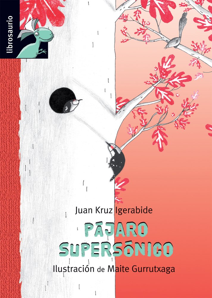 Pájaro supersónico (Librosaurio) Learning & Reference