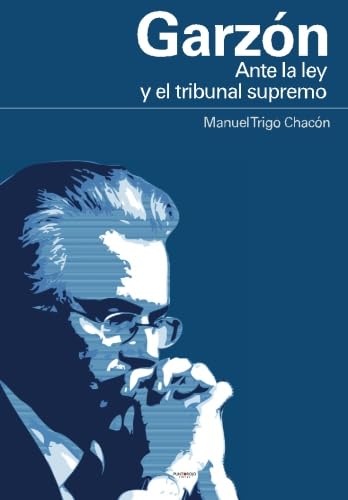 Garzón ante la ley y el tribunal supremo Social Sciences