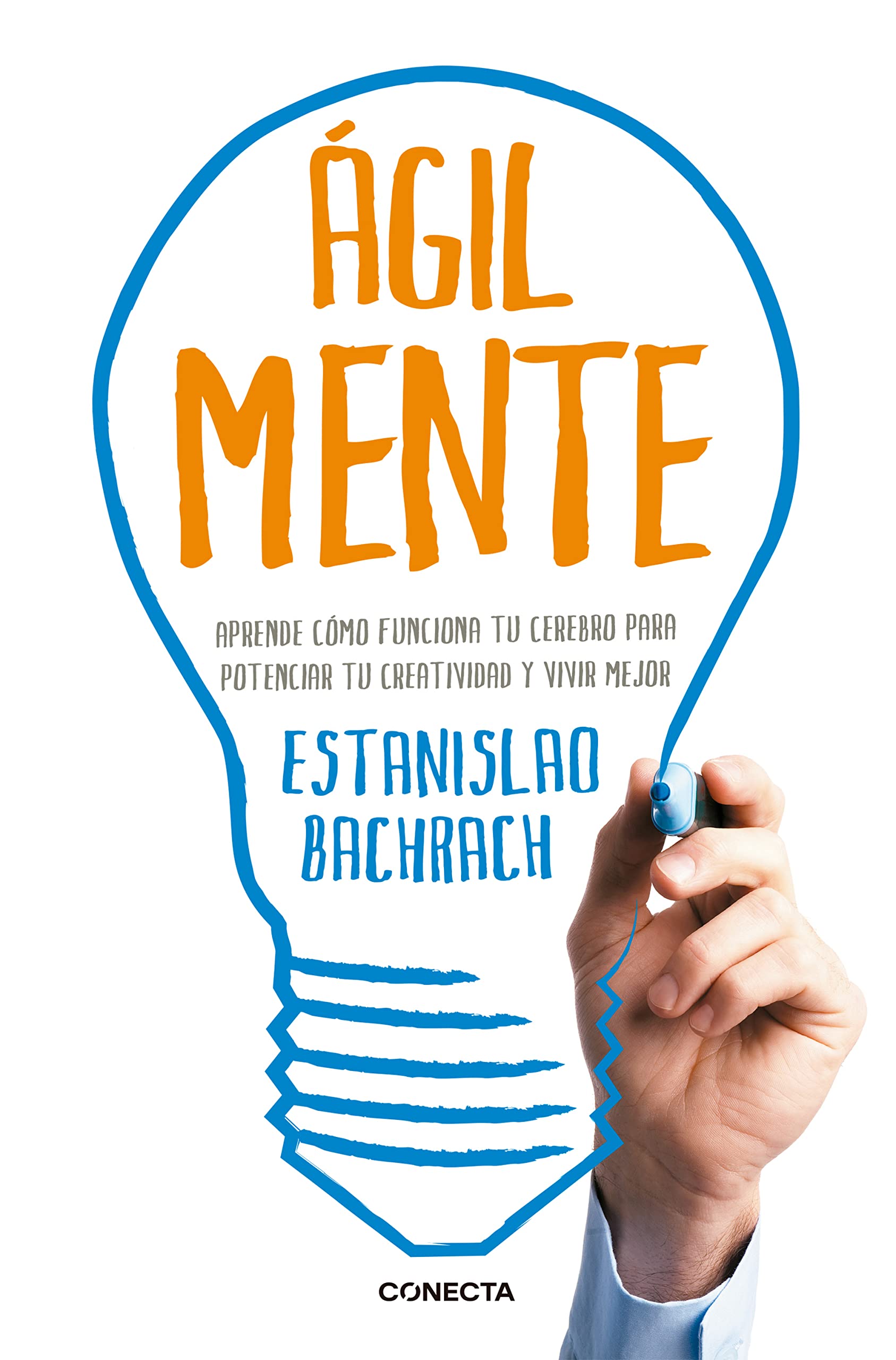 "AgilMente" : aprenda cómo funciona su cerebro para potenciar su creatividad y vivir mejor Business, Finance & Career