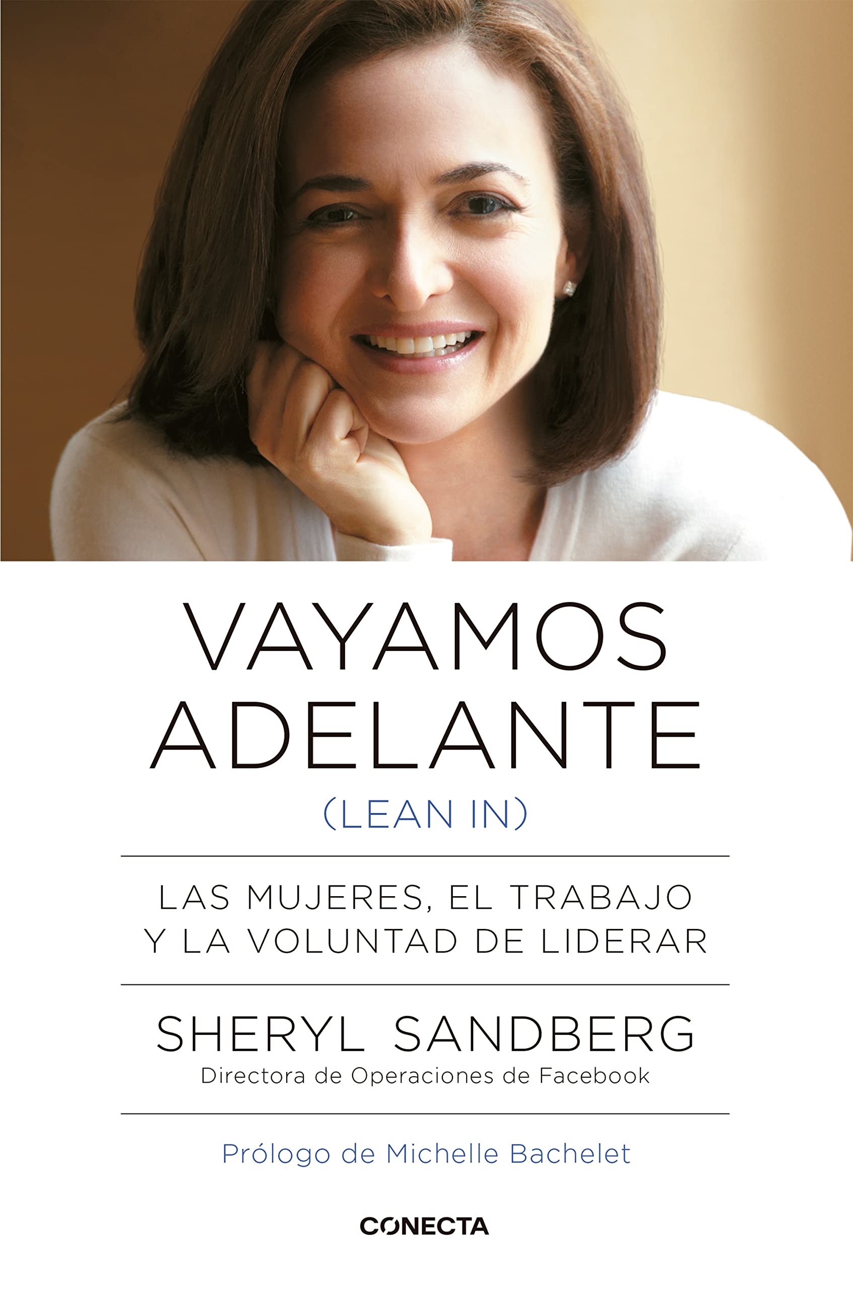 Vayamos adelante (lean in) : las mujeres, el trabajo y la voluntad de liderar book