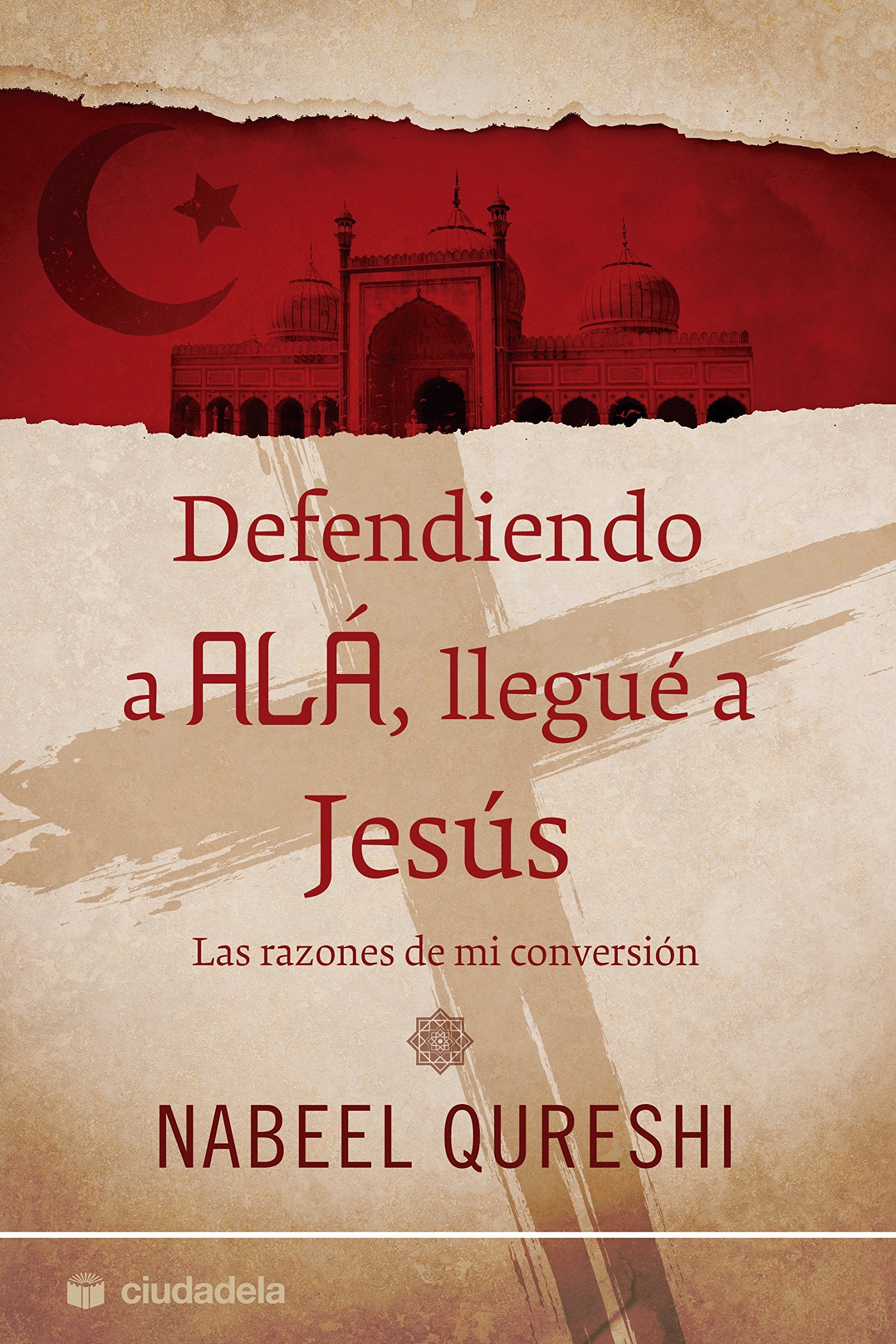 Defendiendo a Alá, llegué a Jesús Social Sciences