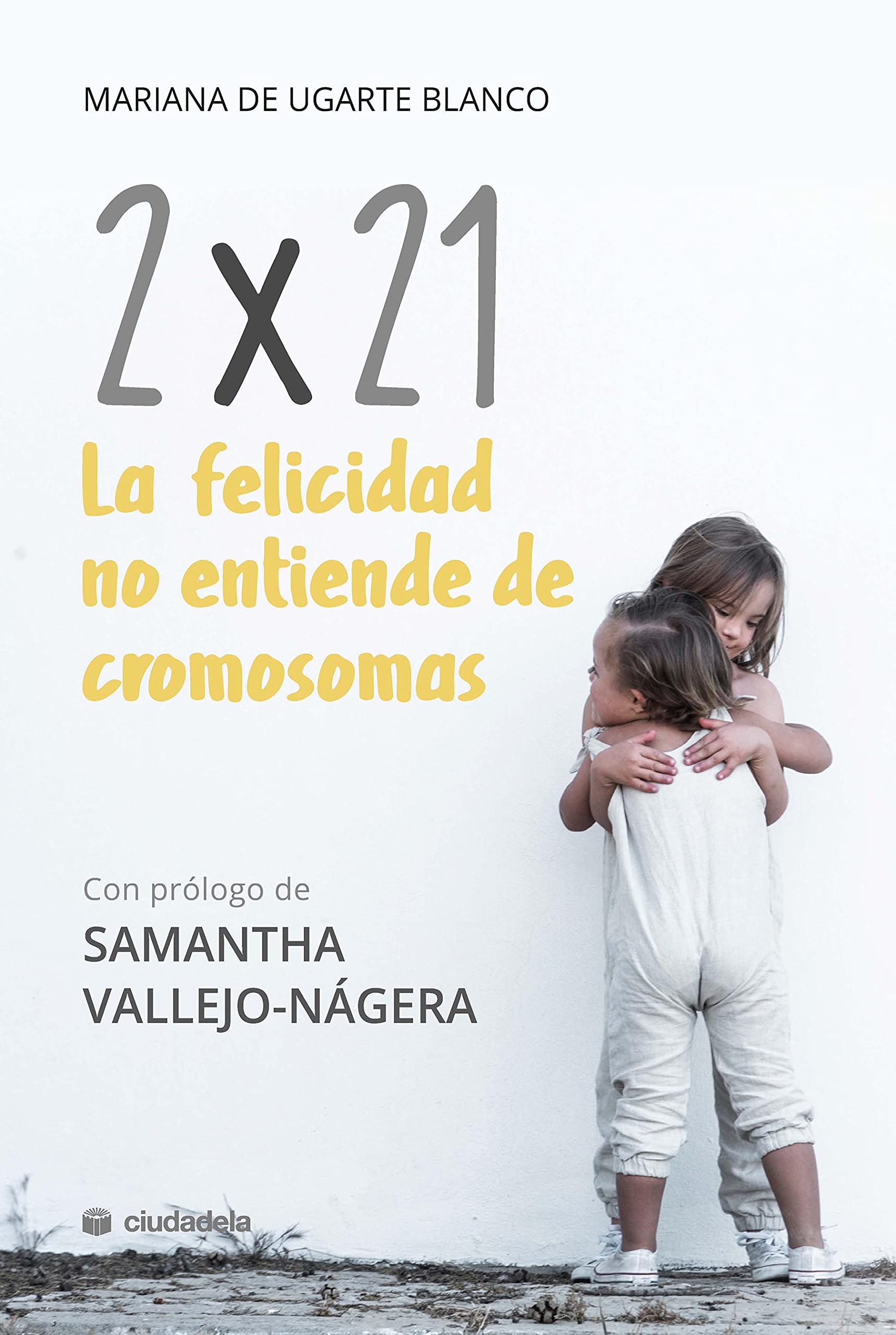 2x21. La felicidad no entiende de cromosomas Parents & Children