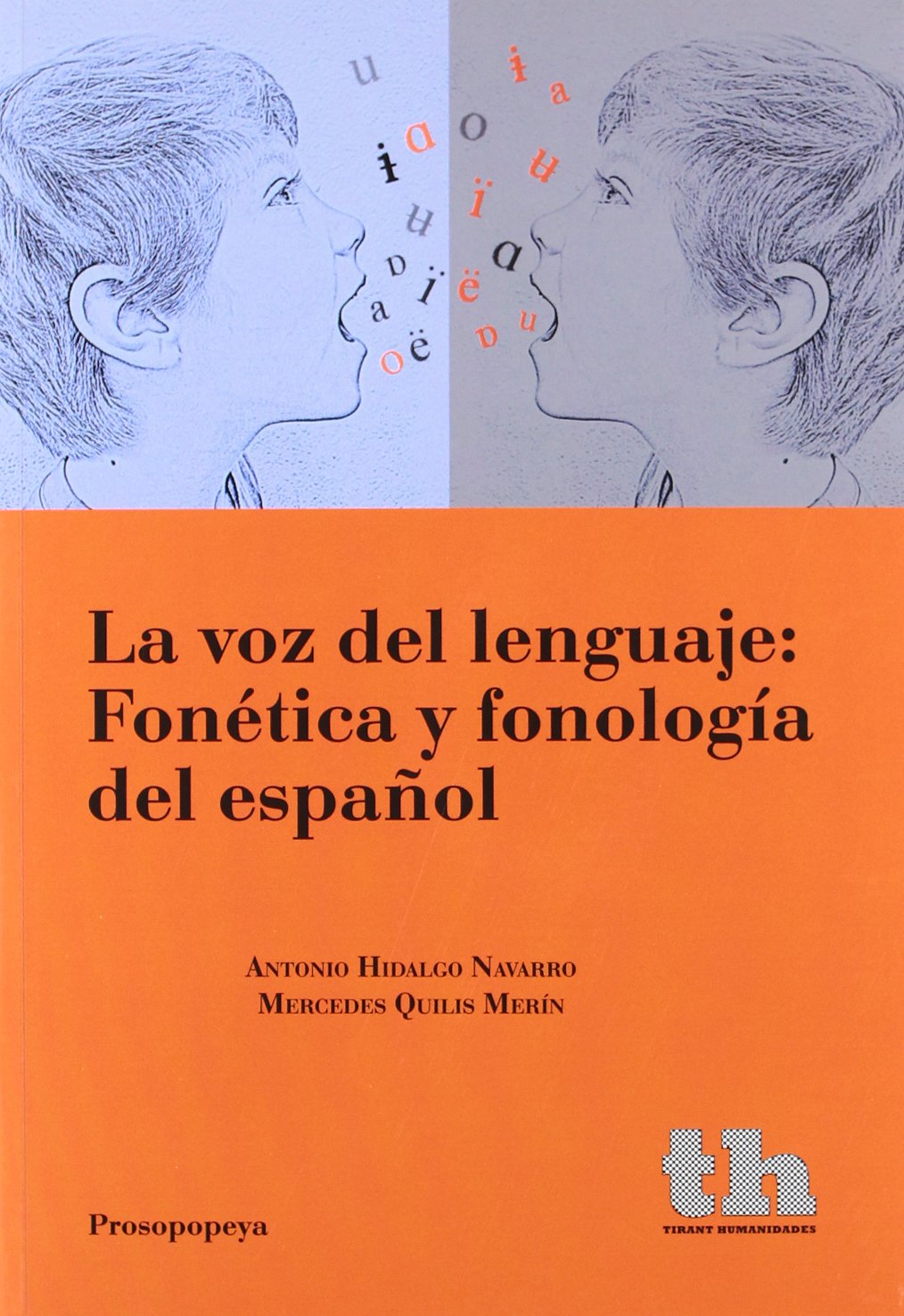 La voz del lenguaje : fonética y fonología del español book