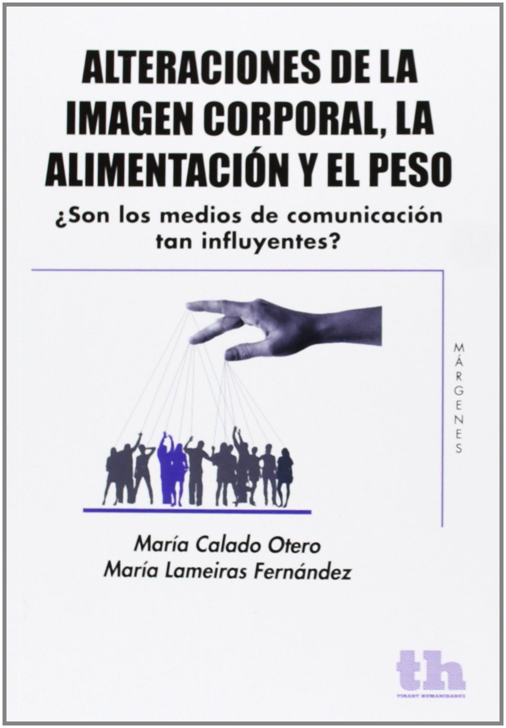 Alteraciones de la imagen corporal, la alimentación y el peso book