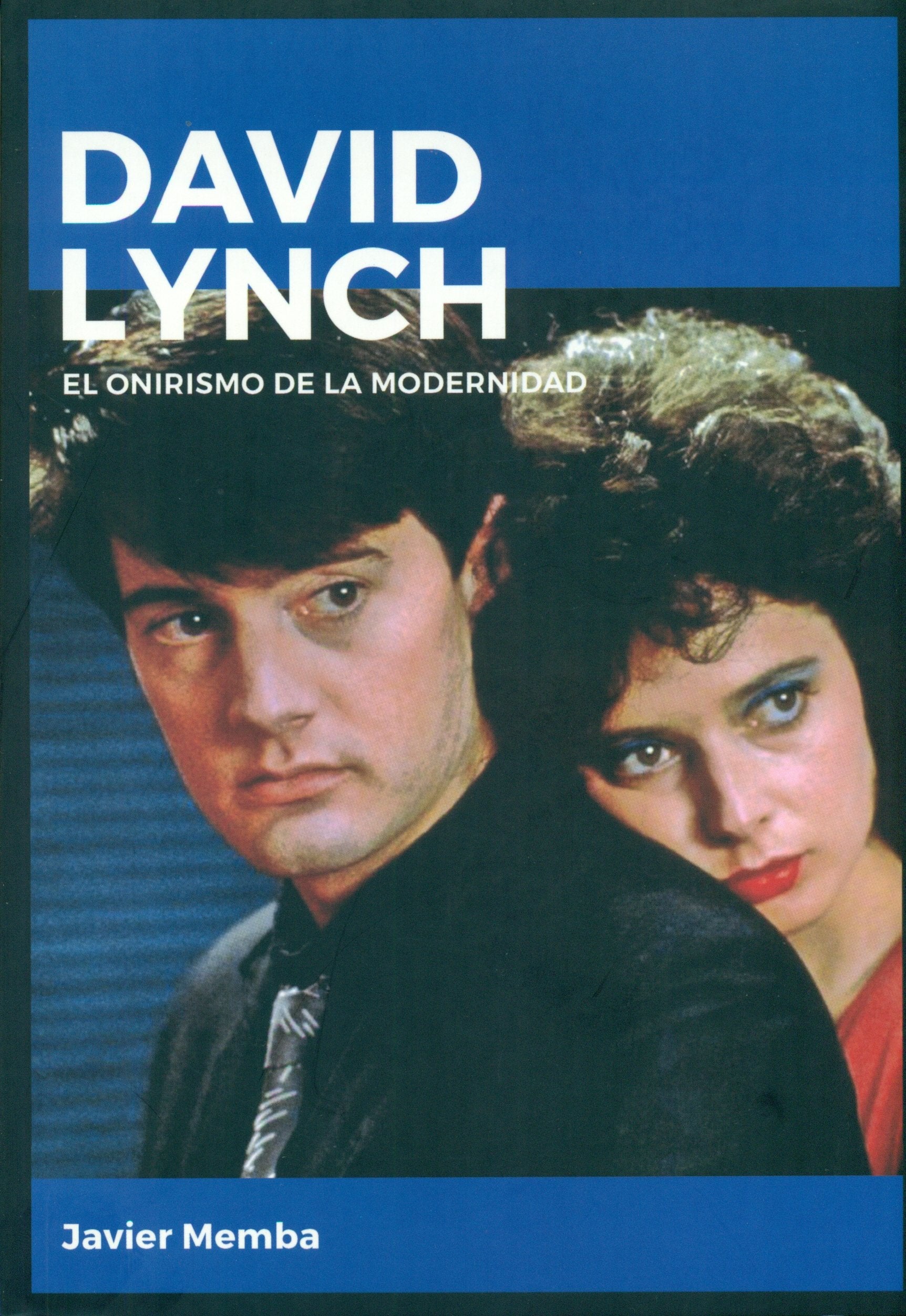 David Lynch. El onirismo de la modernidad book