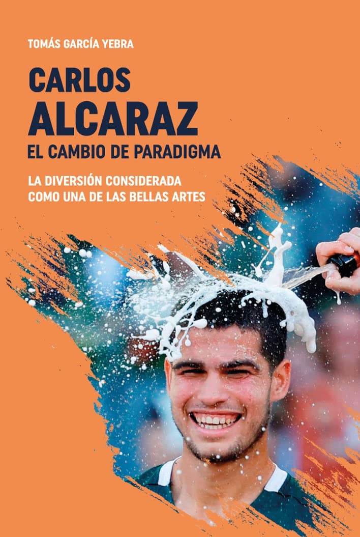 Carlos Alcaraz. El cambio de paradigma: La diversión considerada como una de las bellas artes book