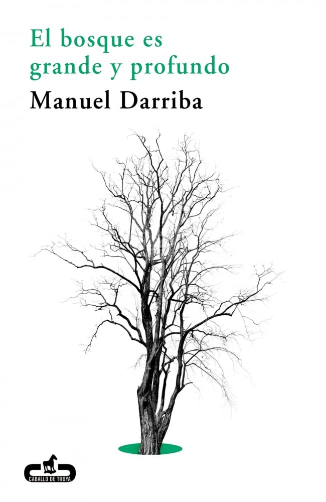 El bosque Es Grande Y Profundo / The Woods Are Big And Deep book