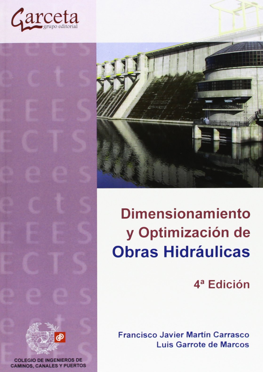Dimensionamiento y Optimización de Obras Hidráulicas. 4ª edición book