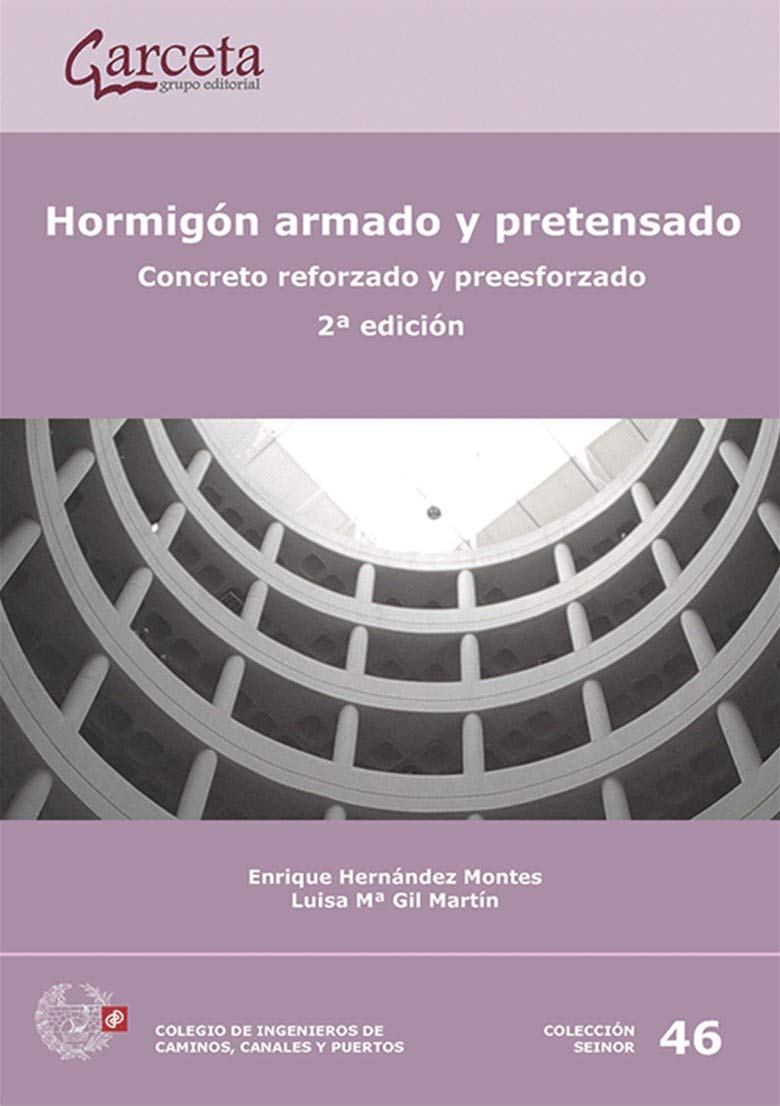 Hormigón armado y pretensado. Concreto reforzado y preesforzado. 2ª Edición: Concreto reforzado y preesforzado book