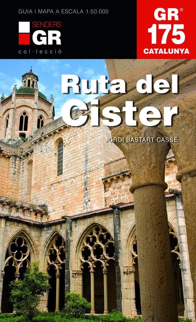 GR 175 Catalunya: Ruta del Cister book
