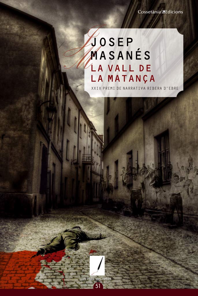 La vall de la matança: XXIX Premi de Narrativa Ribera d'Ebre book