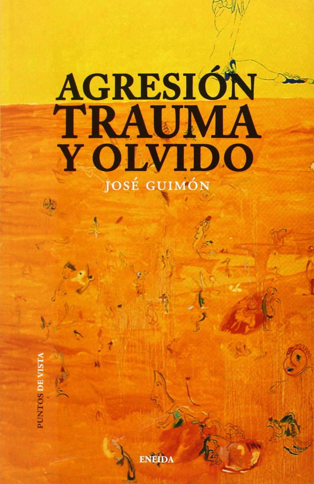 Agresión, trauma y olvido book