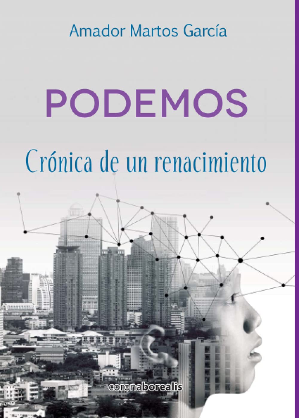 PODEMOS. Crónica de un renacimiento. book