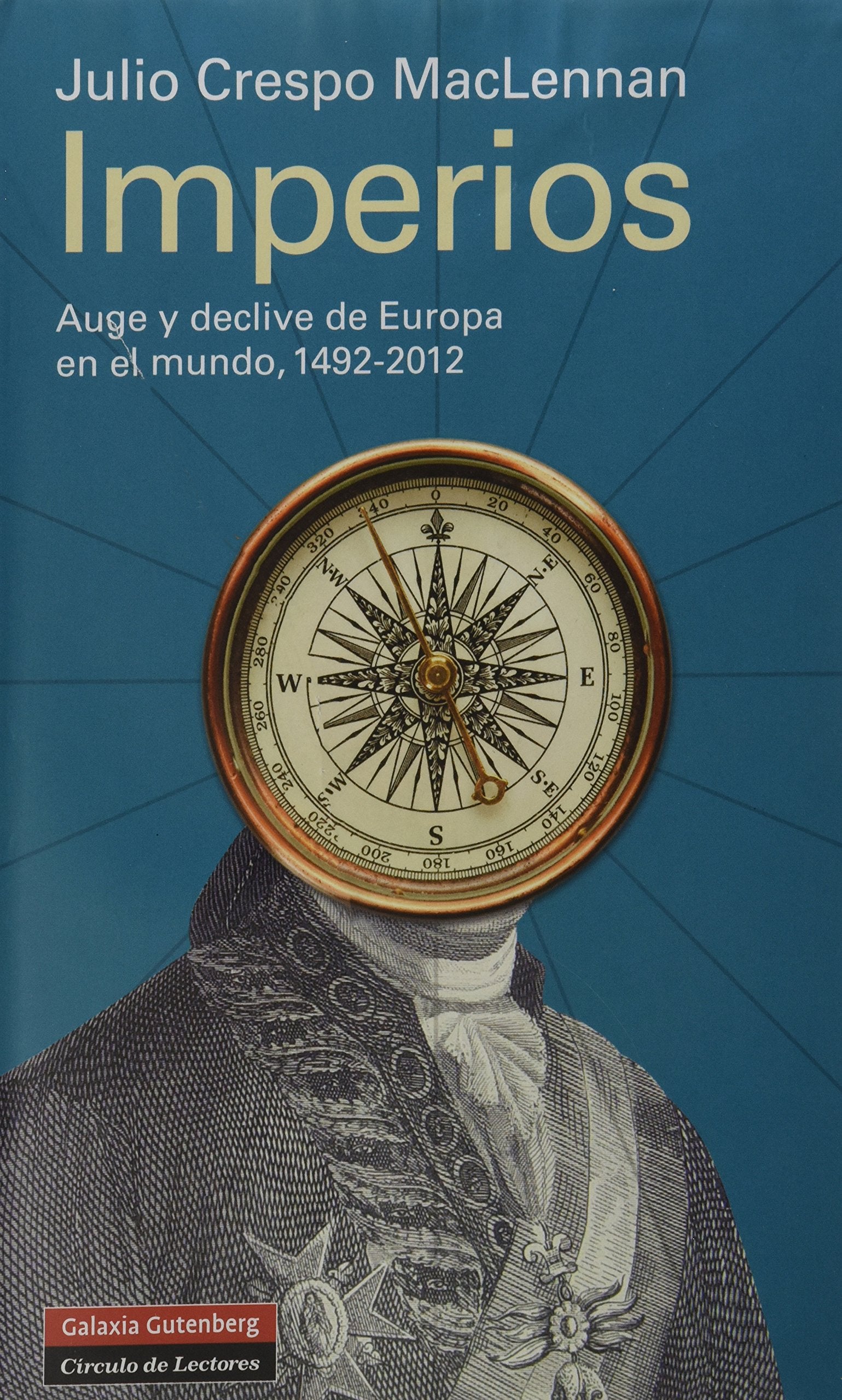 Imperios : auge y declive de Europa, 1492-2012 (Historia) Books