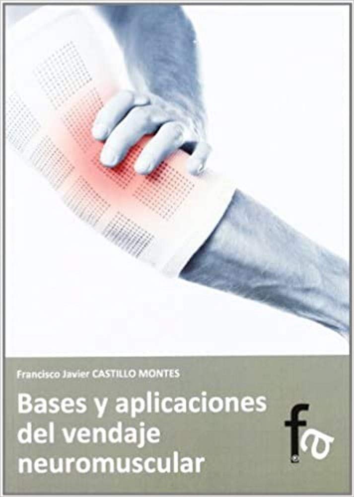 Bases y aplicaciones del vendaje neuromuscular book