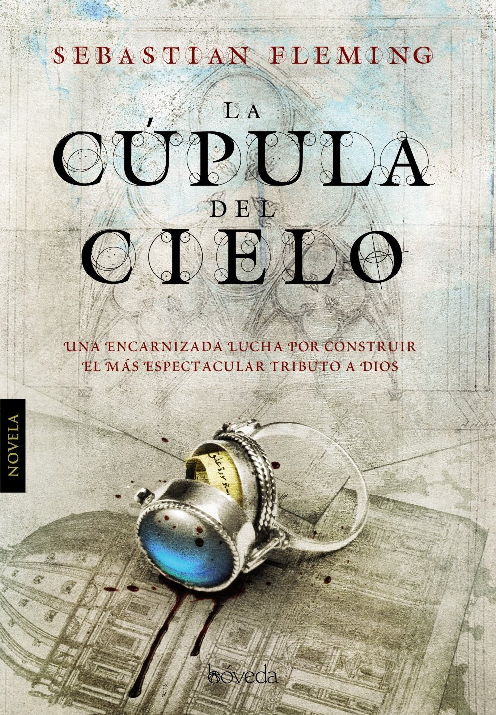 La cúpula del cielo (Fondo General - Narrativa) Historical Fiction