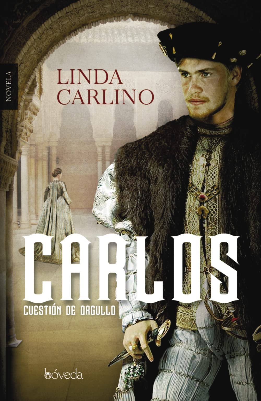 Carlino, L: Carlos, cuestión de orgullo Historical Fiction