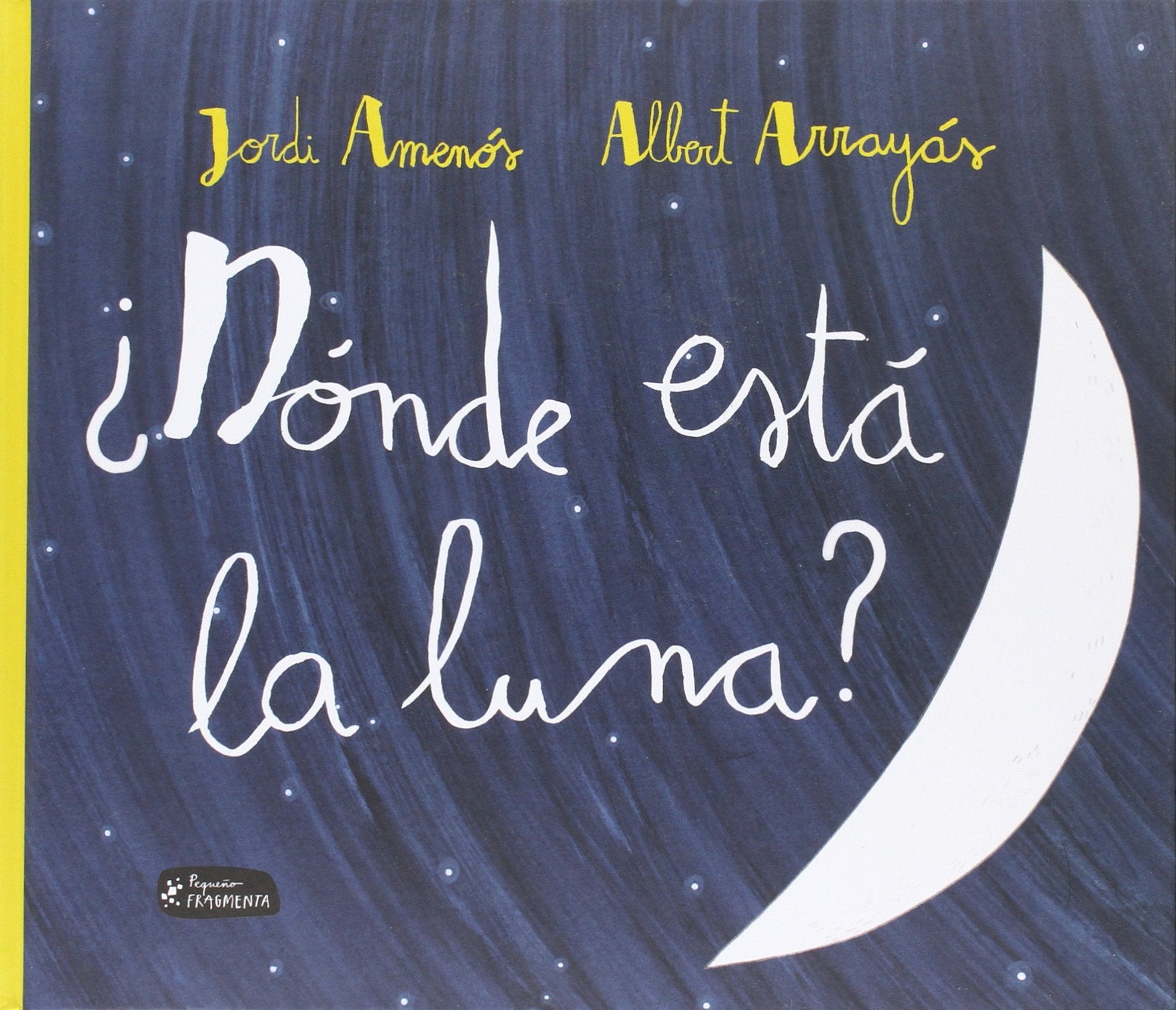 Dónde está la luna?/ Where is the Moon? book