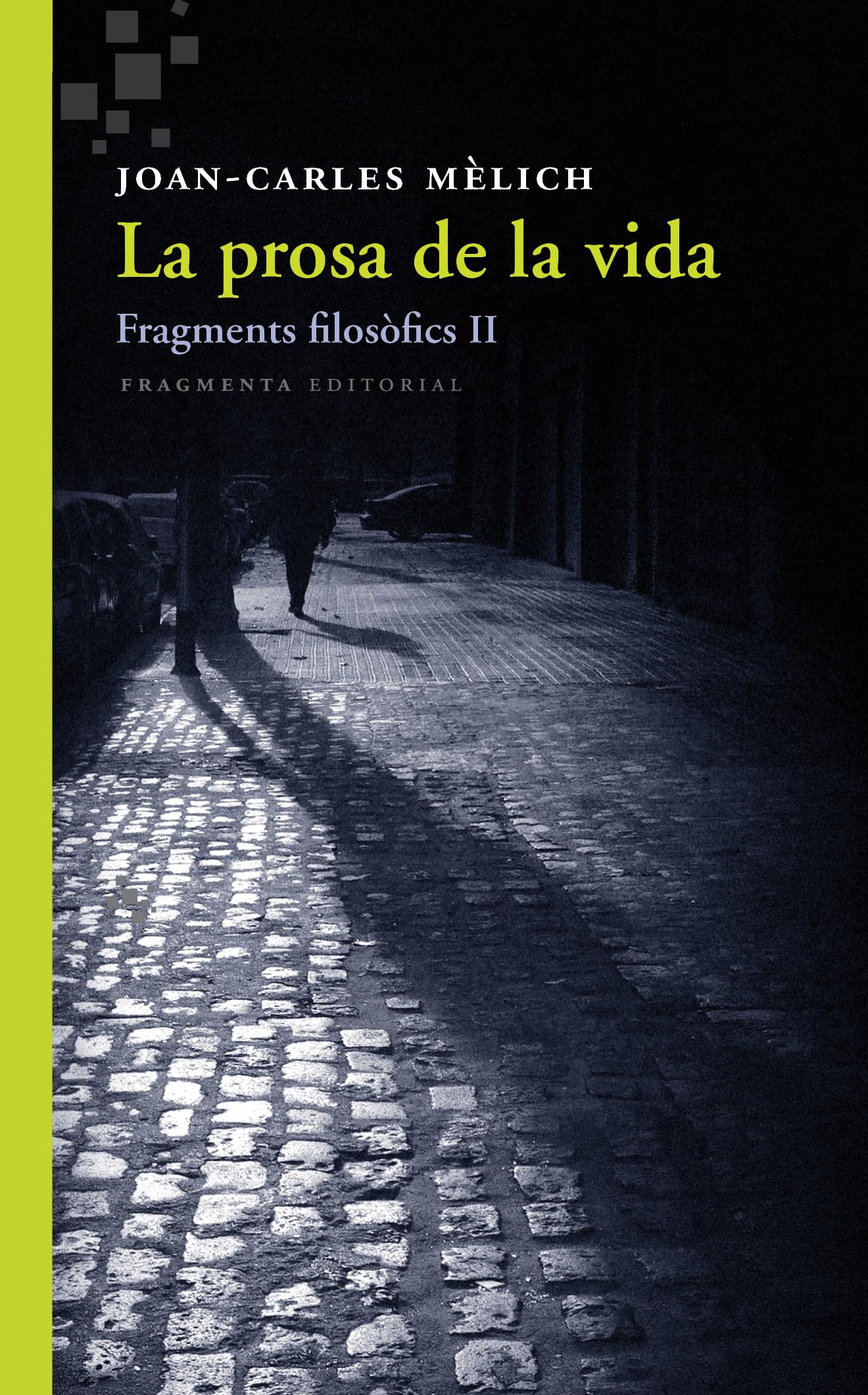 La prosa de la vida : Fragments filosòfics II book