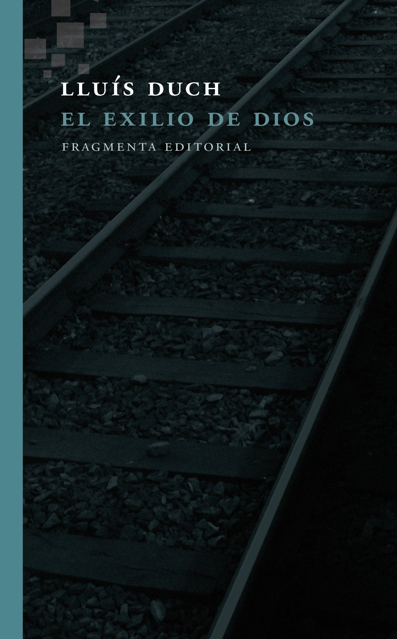 El exilio de Dios / The exile of God book