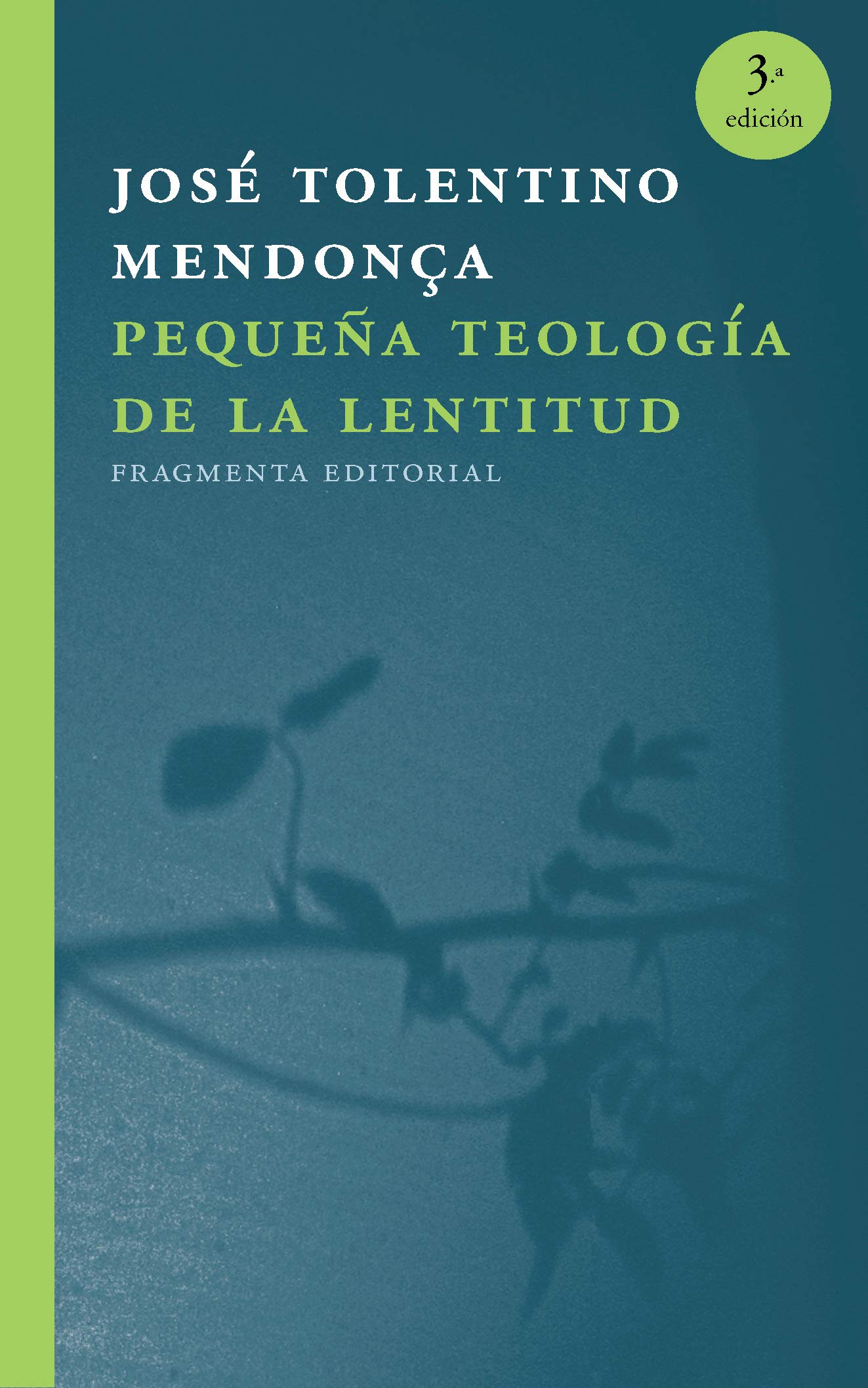 Pequeña teología de la lentitud (Fragmentos, Band 42) Philosophy