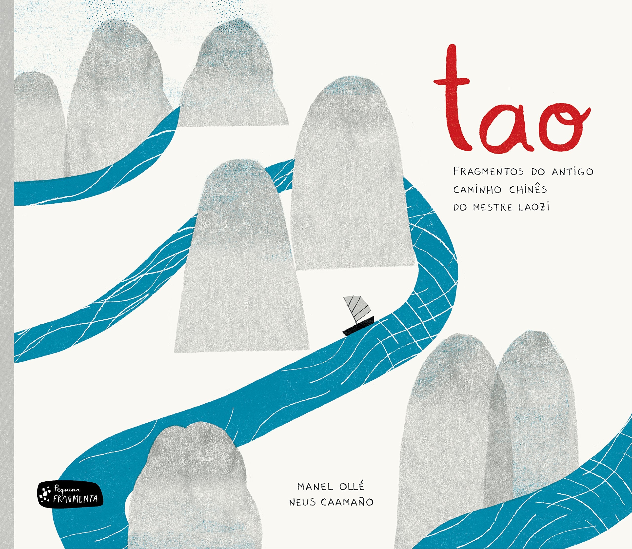 Tao: Fragmentos do antigo caminho chinês do mestre Laozi (Pequena Fragmenta, Band 14) Books