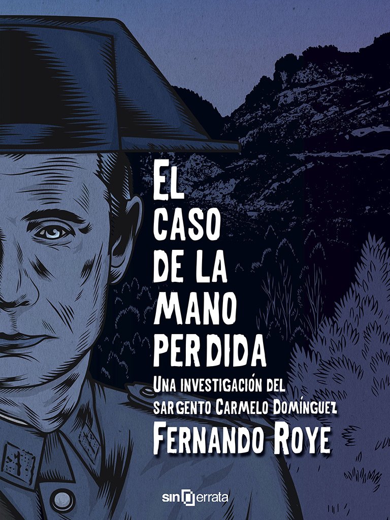 El caso de la mano perdida: Una investigación del sargento Carmelo Domínguez Detective & CSI