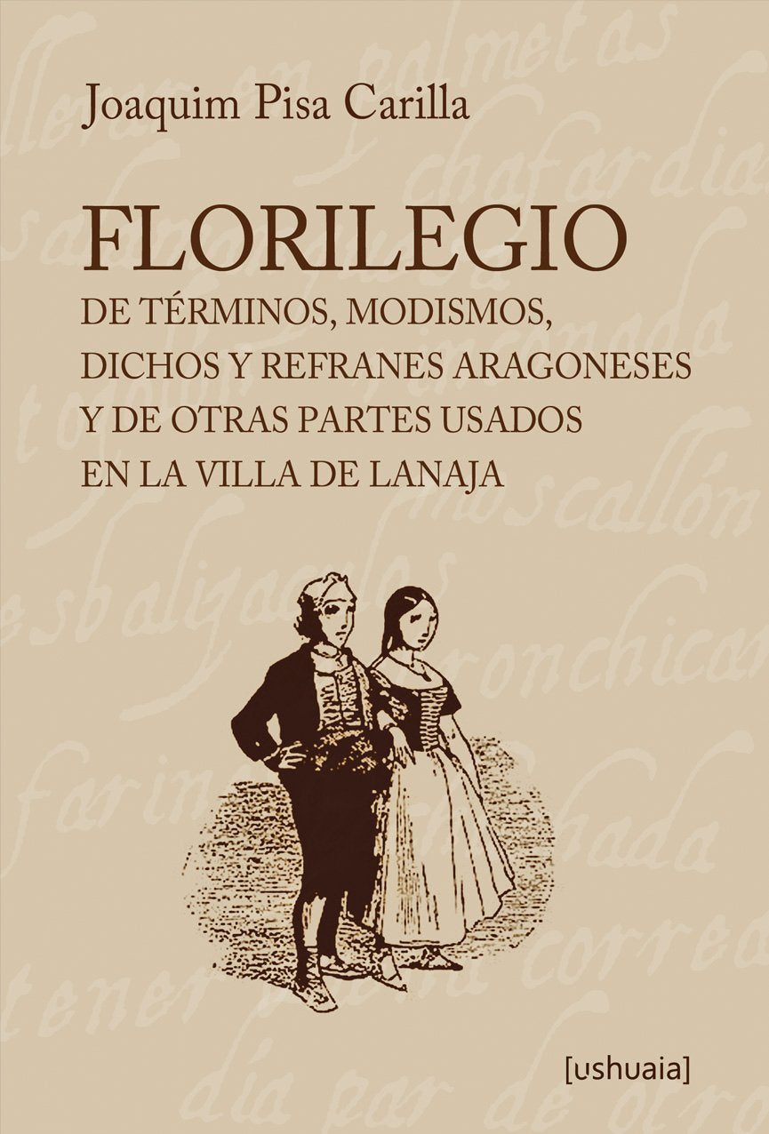 Florilegio de Términos, Modismos, Dichos y Refranes Aragoneses y de Otras Partes Usados en la Villa de Lanaja Books
