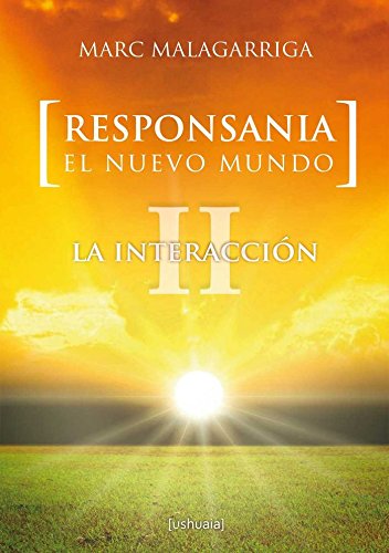Responsania. El nuevo mundo: II. La interacción Books