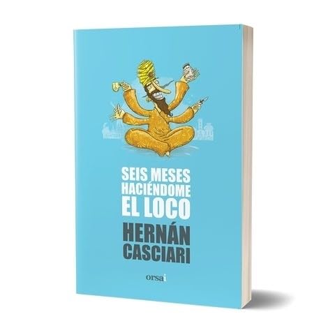 SEIS MESES HACIENDOME EL LOCO Books