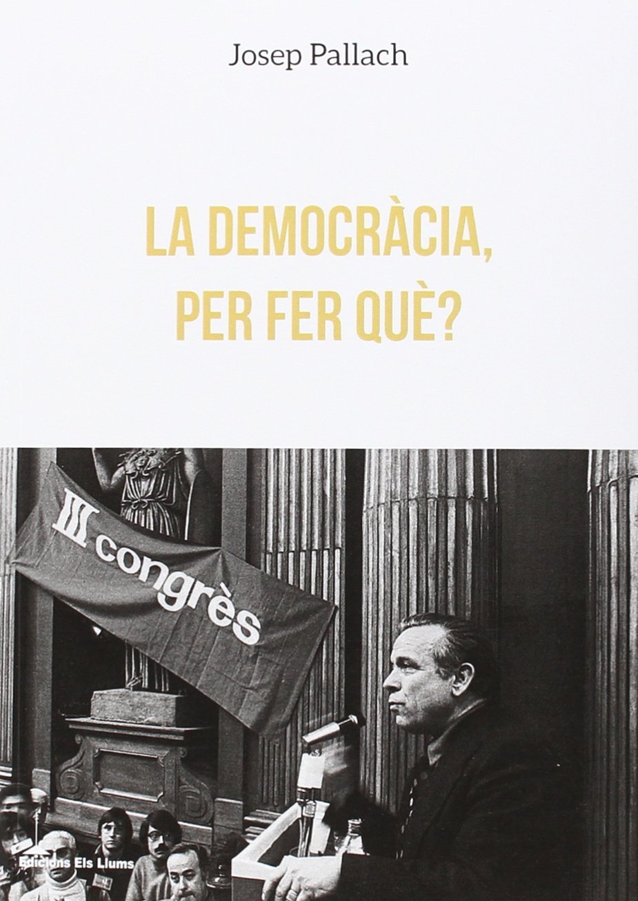 La democràcia, per fer què? book