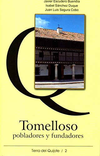 Tomelloso, pobladores y fundadores (Tierra del Quijote, Band 2) Poetry